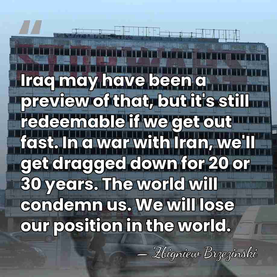Iraq may have been a preview of that, but it's still redeemable&hellip; - Zbigniew Brzezinski