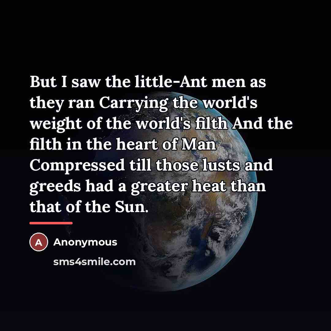 “But I saw the little-Ant men as they ran Carrying…” quote by Anonymous