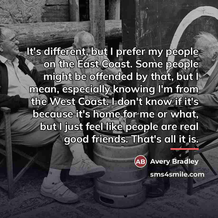 “It's different, but I prefer my people on the East…” quote by Avery Bradley