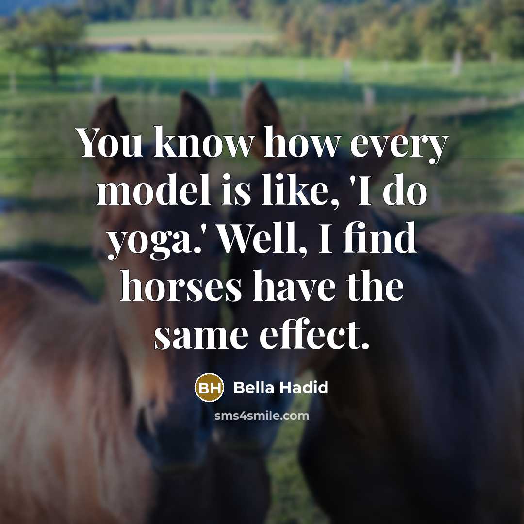 “You know how every model is like, 'I do yoga.'…” quote by Bella Hadid