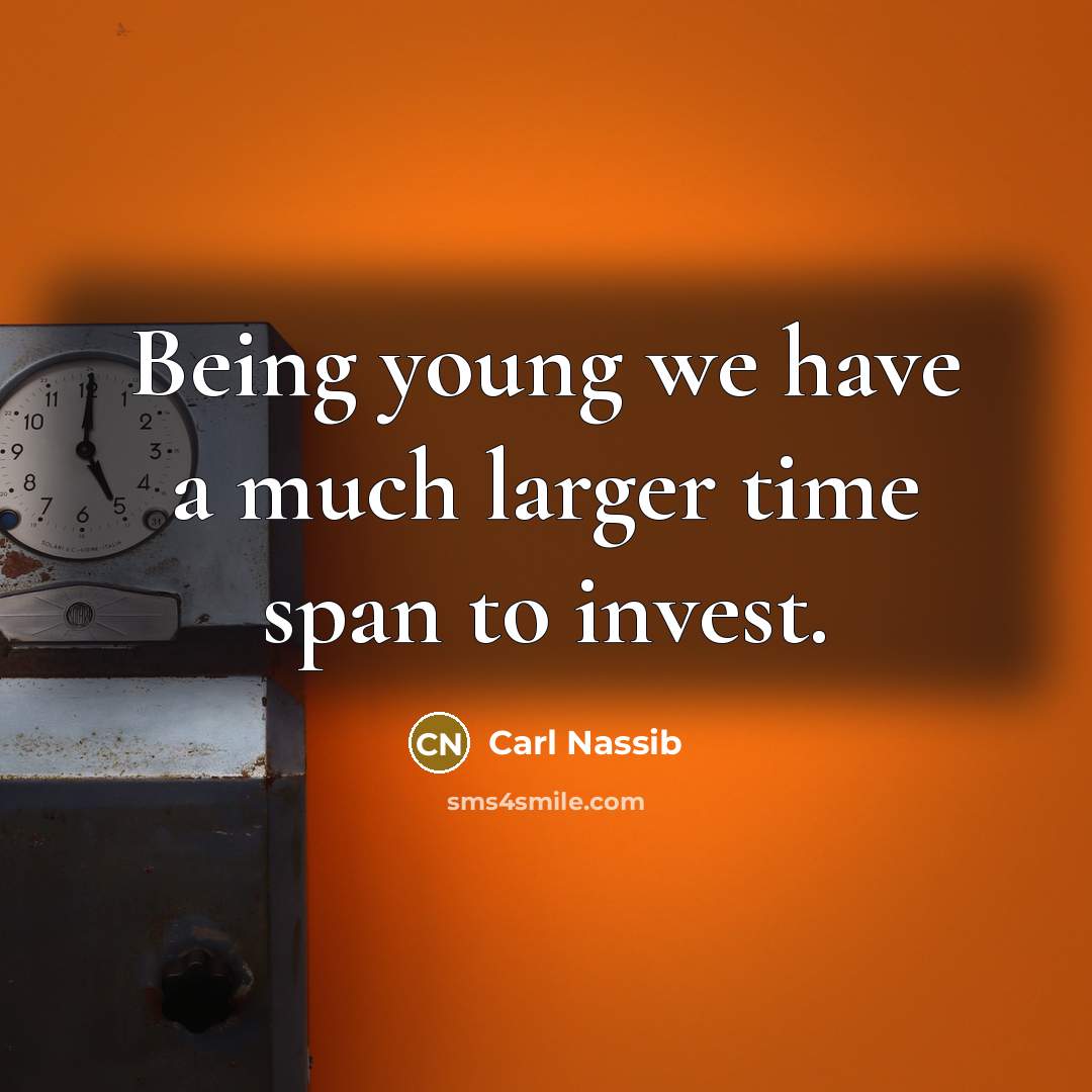 “Being young we have a much larger time span to…” quote by Carl Nassib