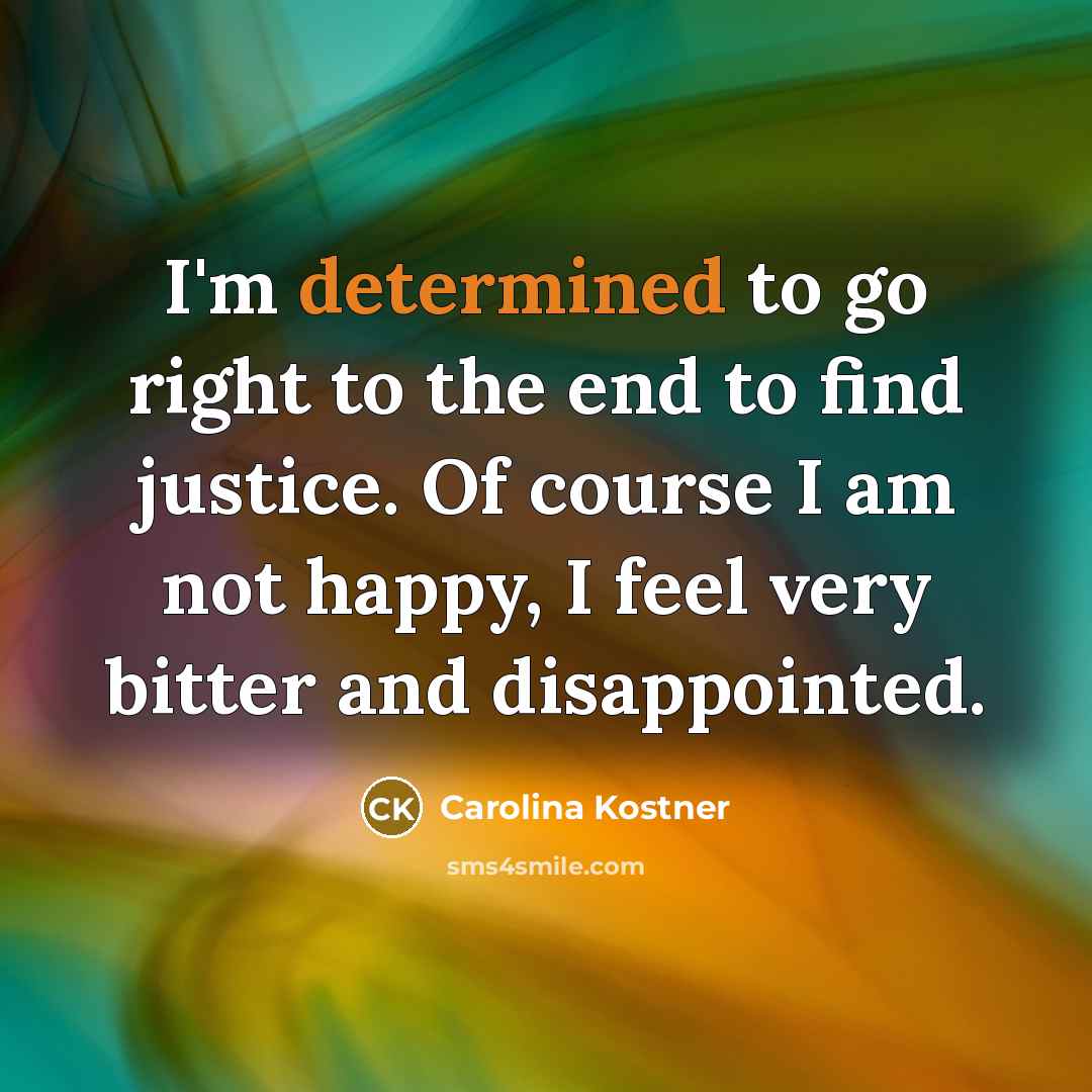 “I'm determined to go right to the end to find…” quote by Carolina Kostner