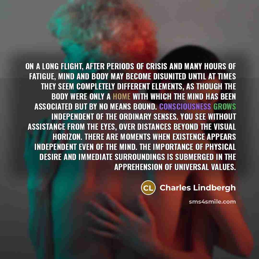 “On a long flight, after periods of crisis and many…” quote by Charles Lindbergh