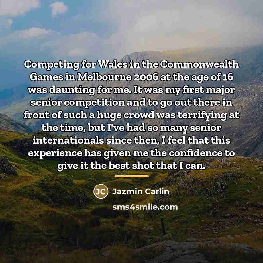 “Competing for Wales in the Commonwealth Games in Melbourne 2006…” quote by Jazmin Carlin