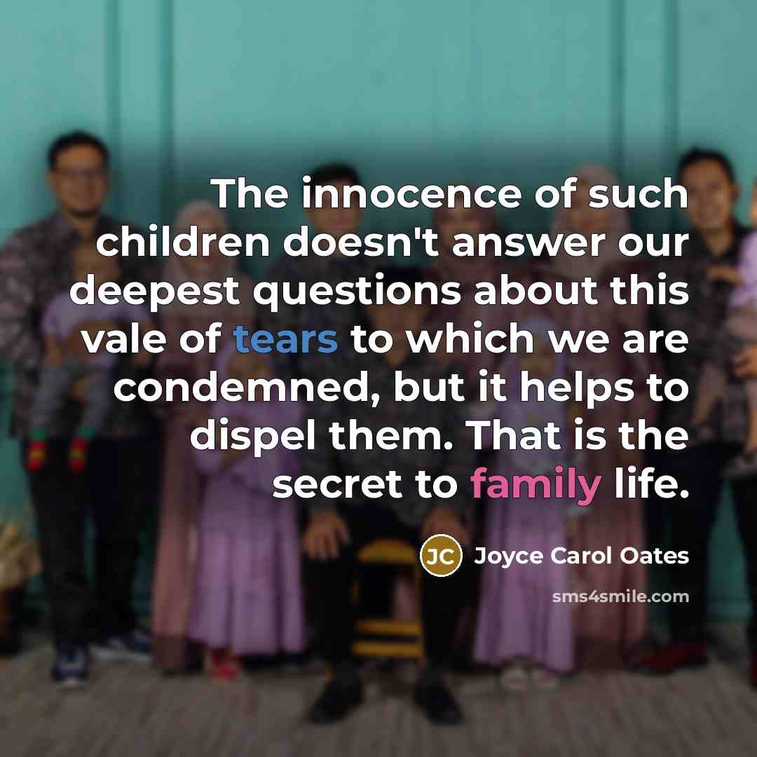 “The innocence of such children doesn't answer our deepest questions…” quote by Joyce Carol Oates