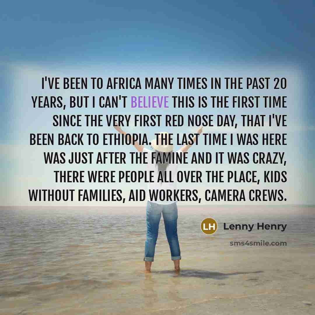 “I've been to Africa many times in the past 20…” quote by Lenny Henry