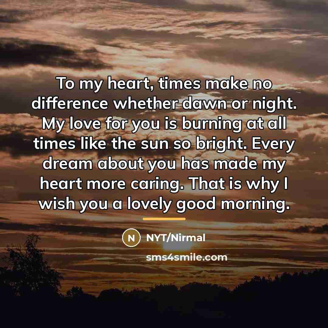 “To my heart, times make no difference whether dawn or…” quote by NYT/Nirmal