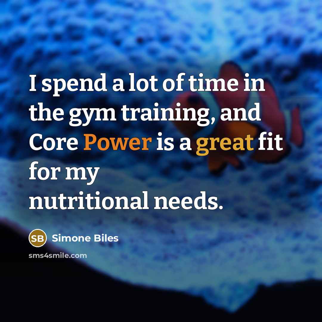 “I spend a lot of time in the gym training, and Core Power is a great fit for my nutritional needs.” quote by Simone Biles