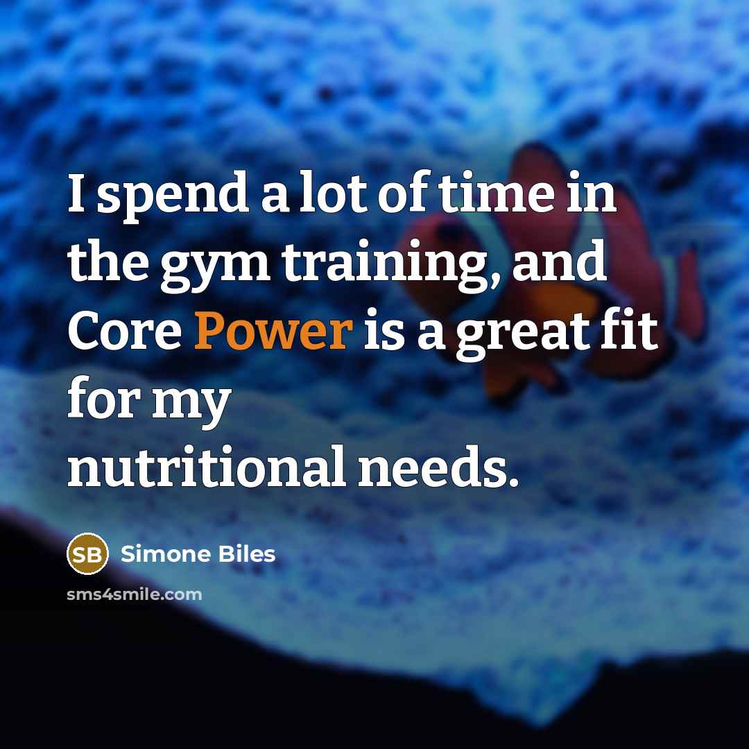 “I spend a lot of time in the gym training,…” quote by Simone Biles