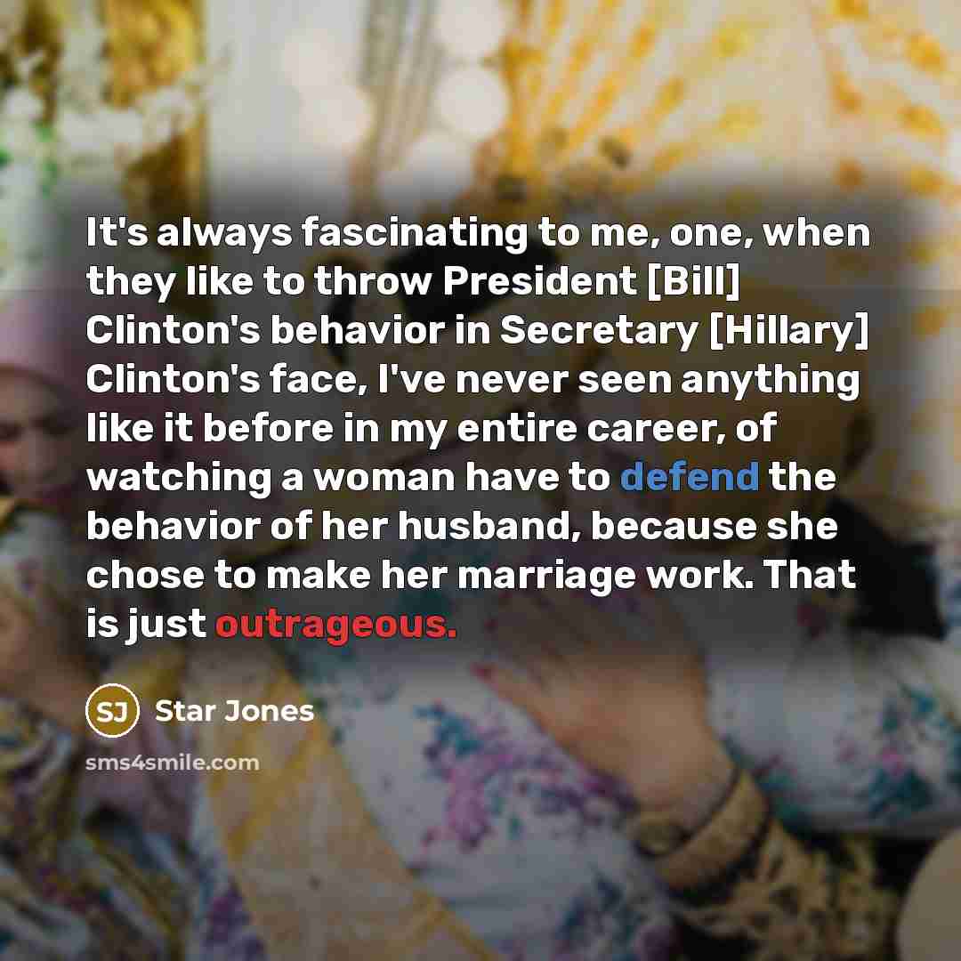 “It's always fascinating to me, one, when they like to…” quote by Star Jones