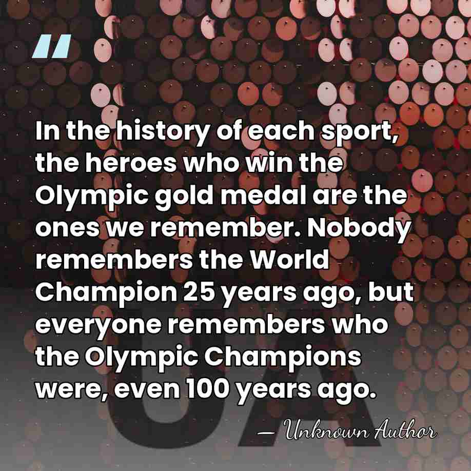 In the history of each sport, the heroes who win the Olympic&hellip; - Unknown Author