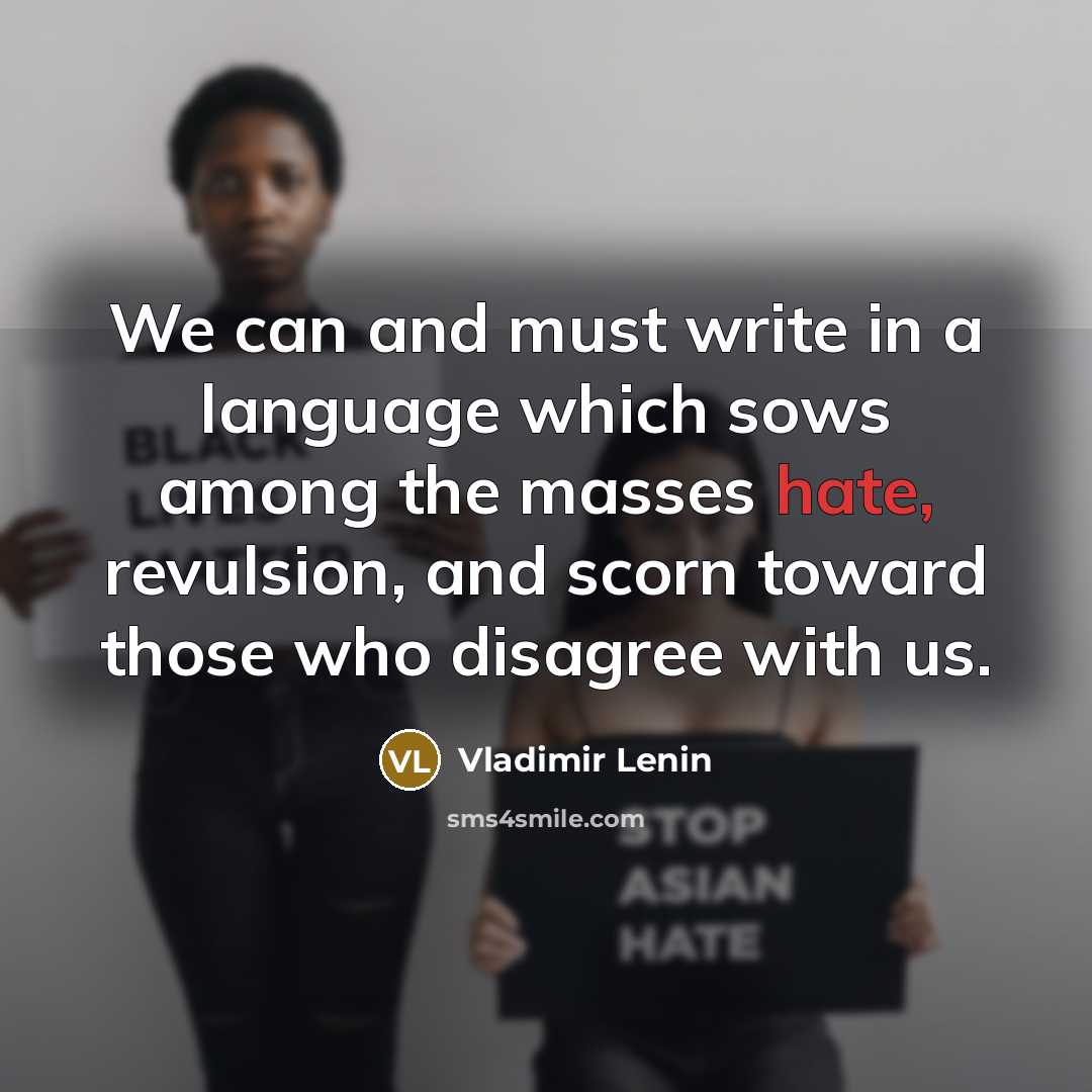 “We can and must write in a language which sows…” quote by Vladimir Lenin