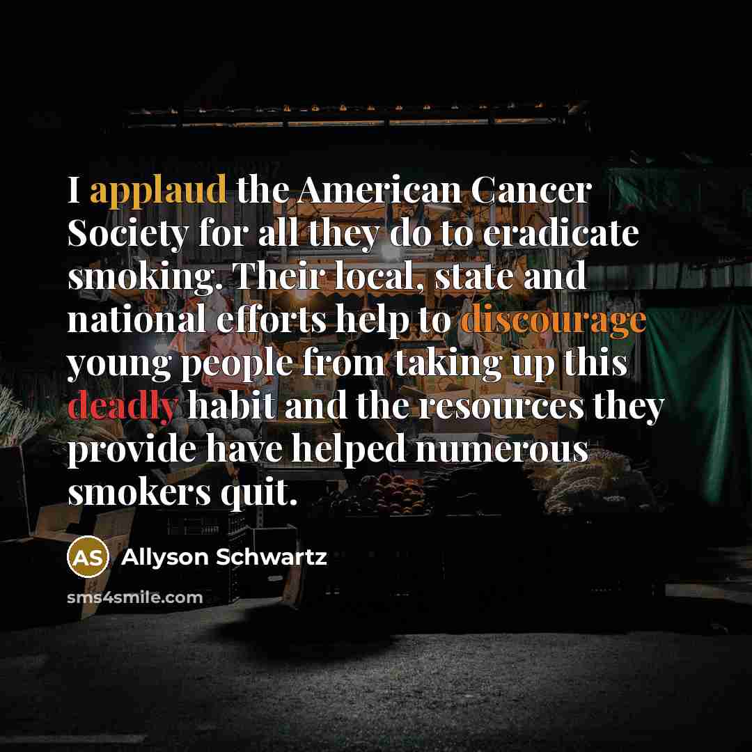 “I applaud the American Cancer Society for all they do…” quote by Allyson Schwartz