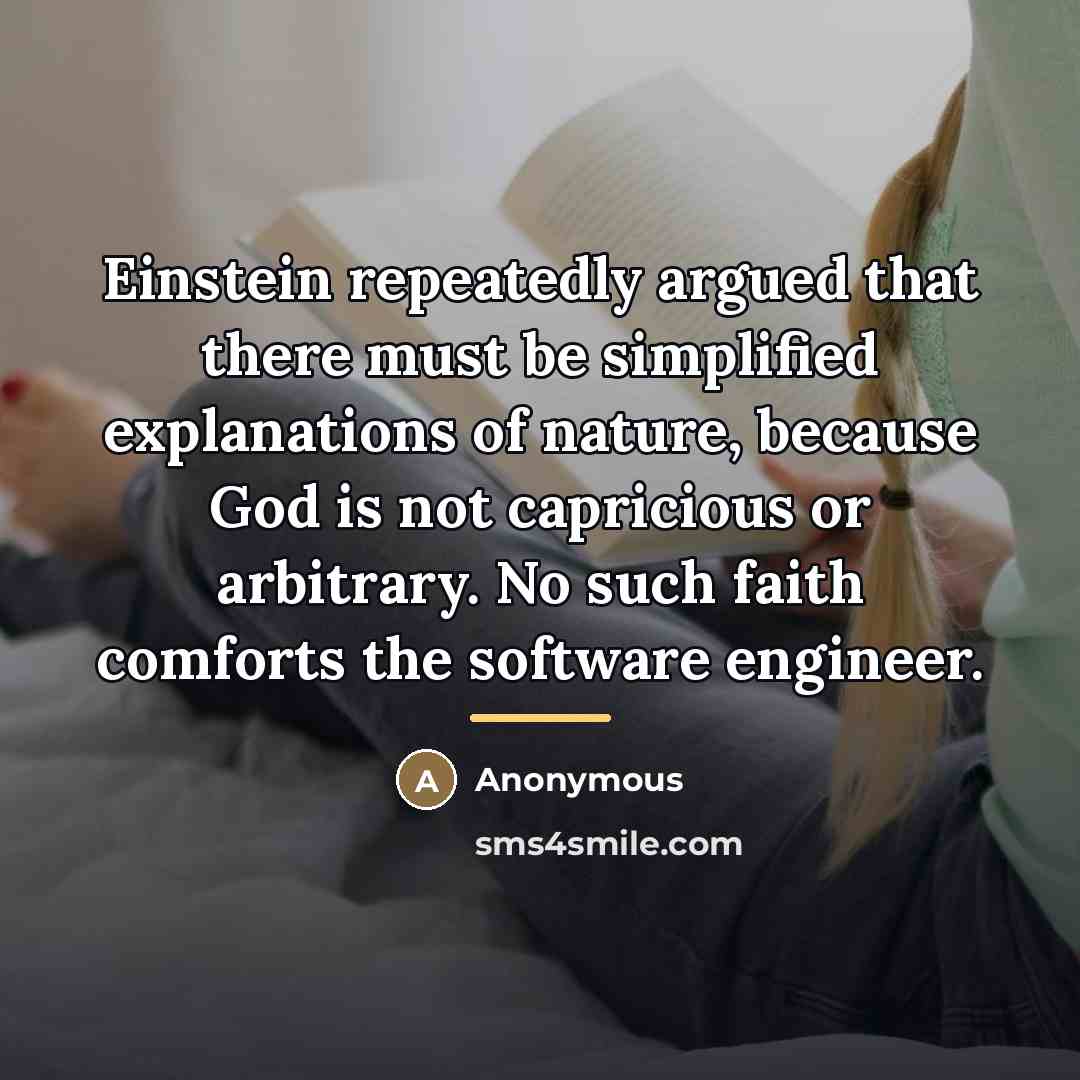 “Einstein repeatedly argued that there must be simplified explanations of…” quote by Anonymous