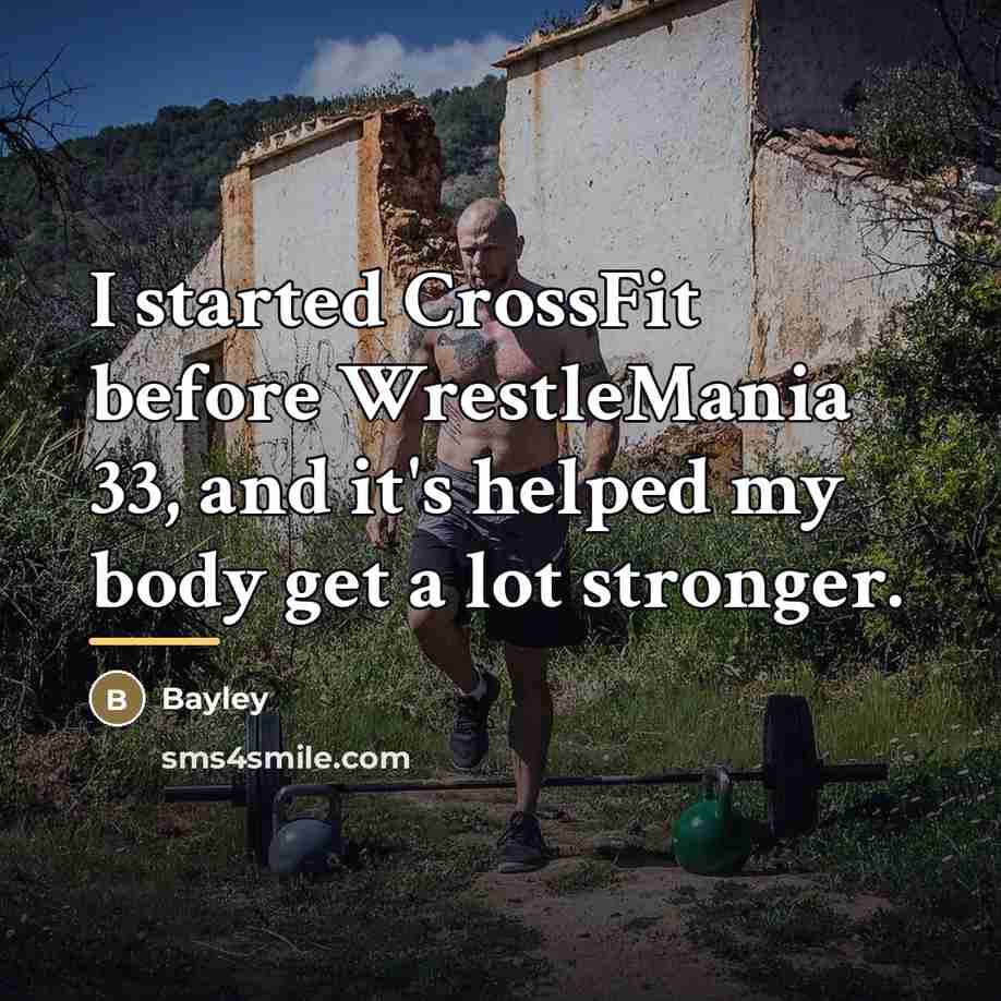 “I started CrossFit before WrestleMania 33, and it's helped my…” quote by Bayley