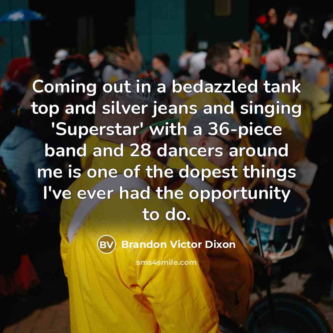 “Coming out in a bedazzled tank top and silver jeans…” quote by Brandon Victor Dixon