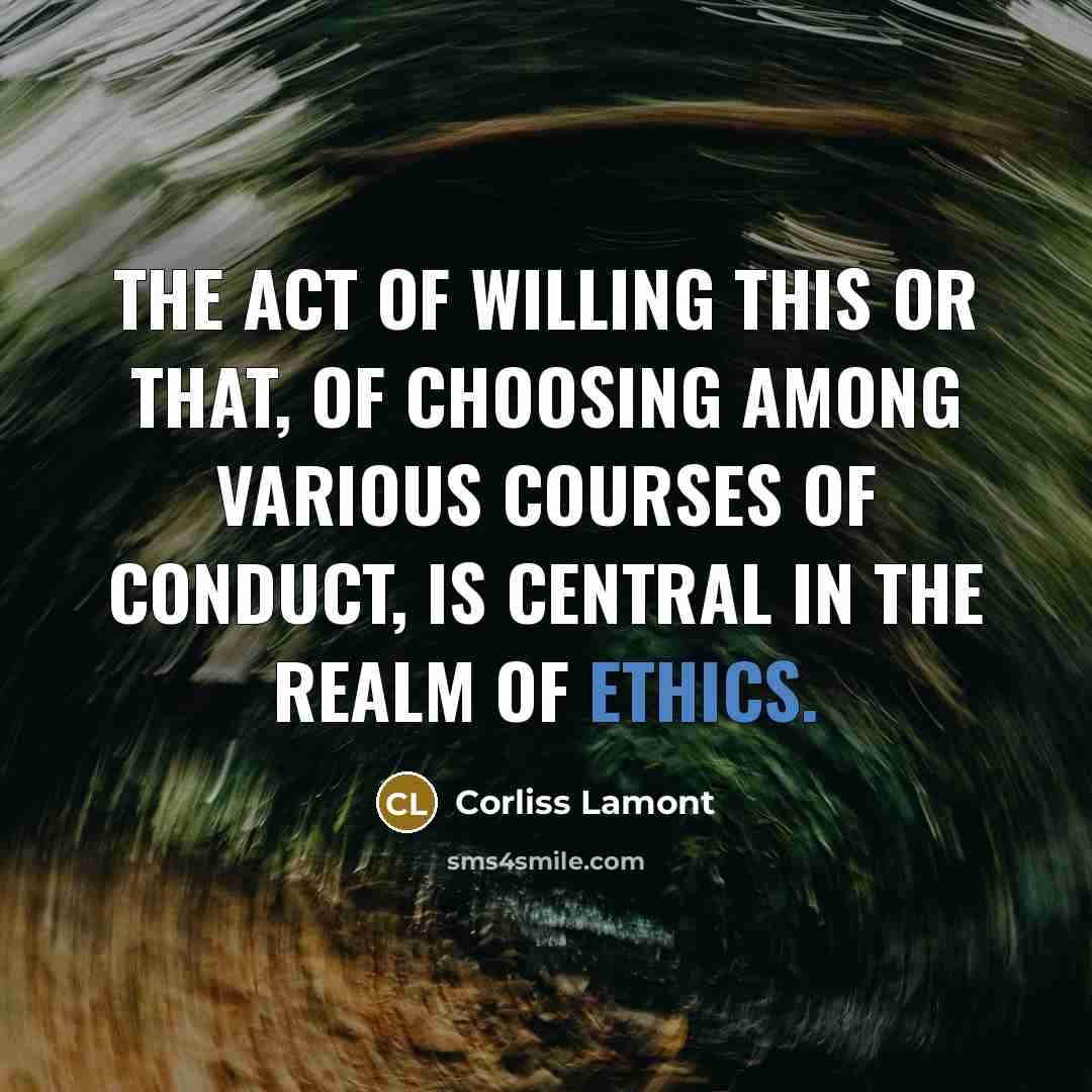 “The act of willing this or that, of choosing among…” quote by Corliss Lamont