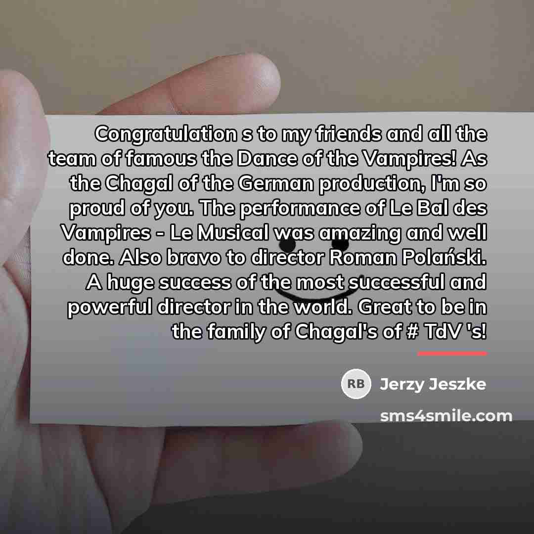 “Congratulation s to my friends and all the team of…” quote by Jerzy Jeszke