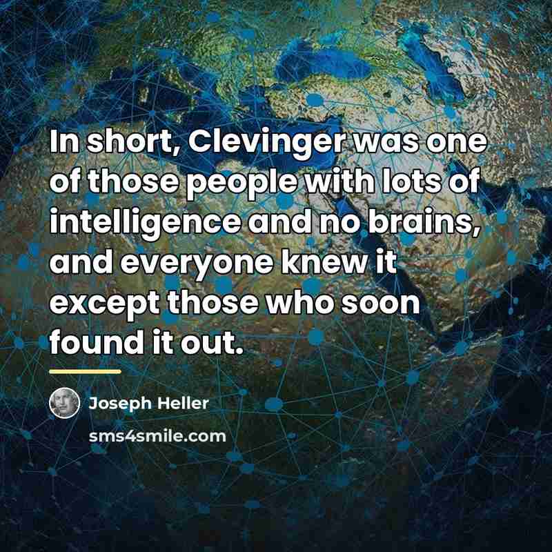 “In short, Clevinger was one of those people with lots…” quote by Joseph Heller