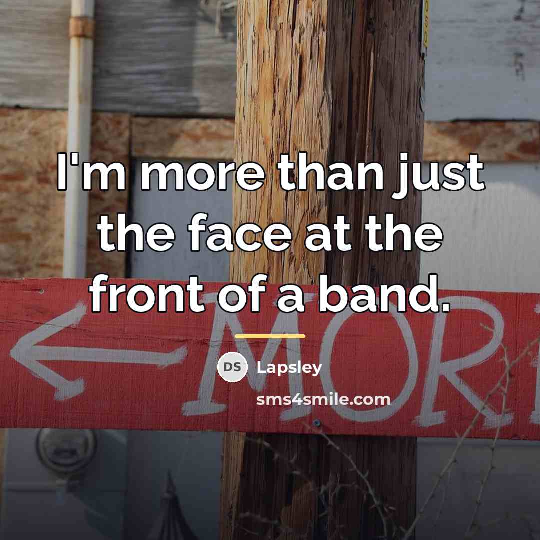 “I'm more than just the face at the front of…” quote by Lapsley