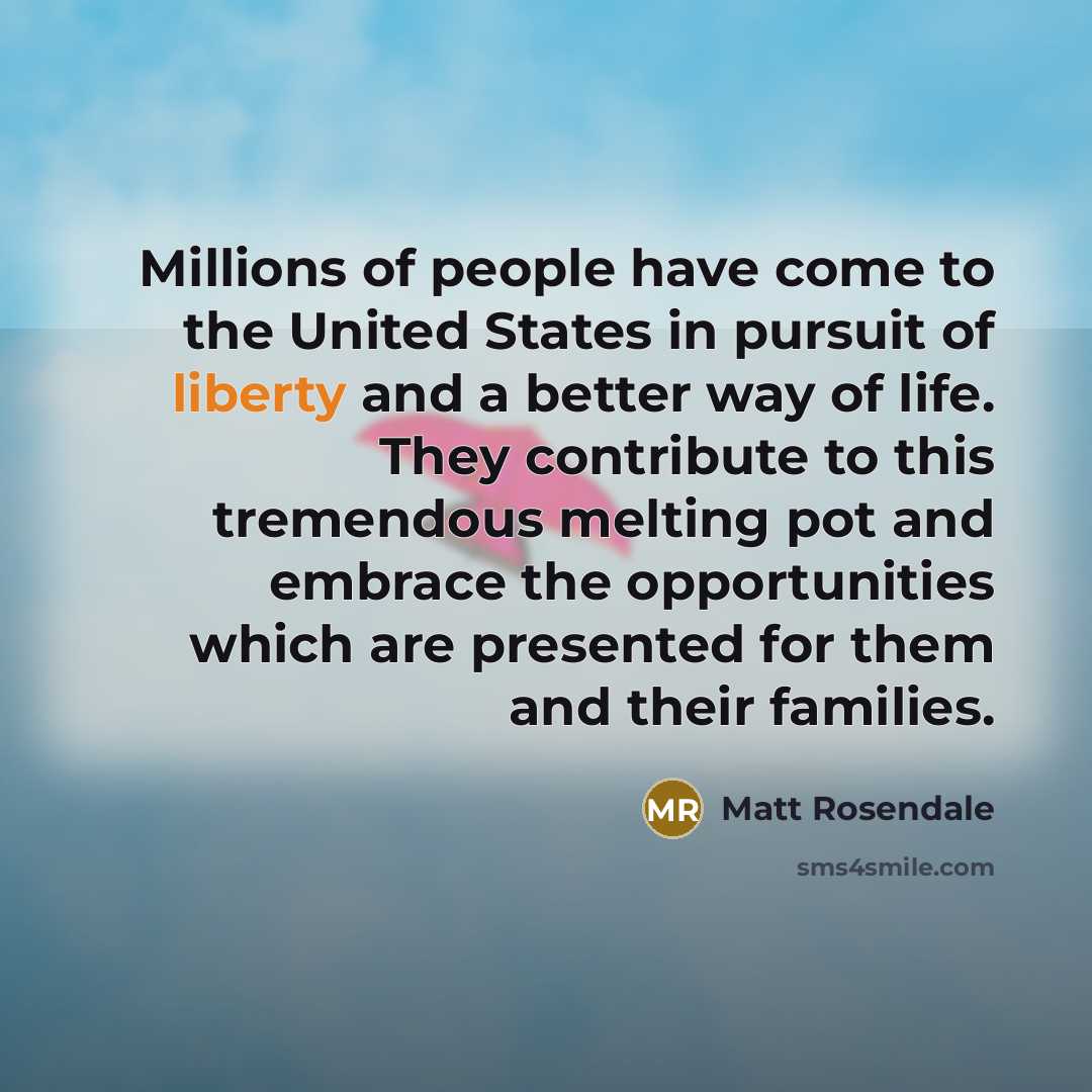“Millions of people have come to the United States in…” quote by Matt Rosendale