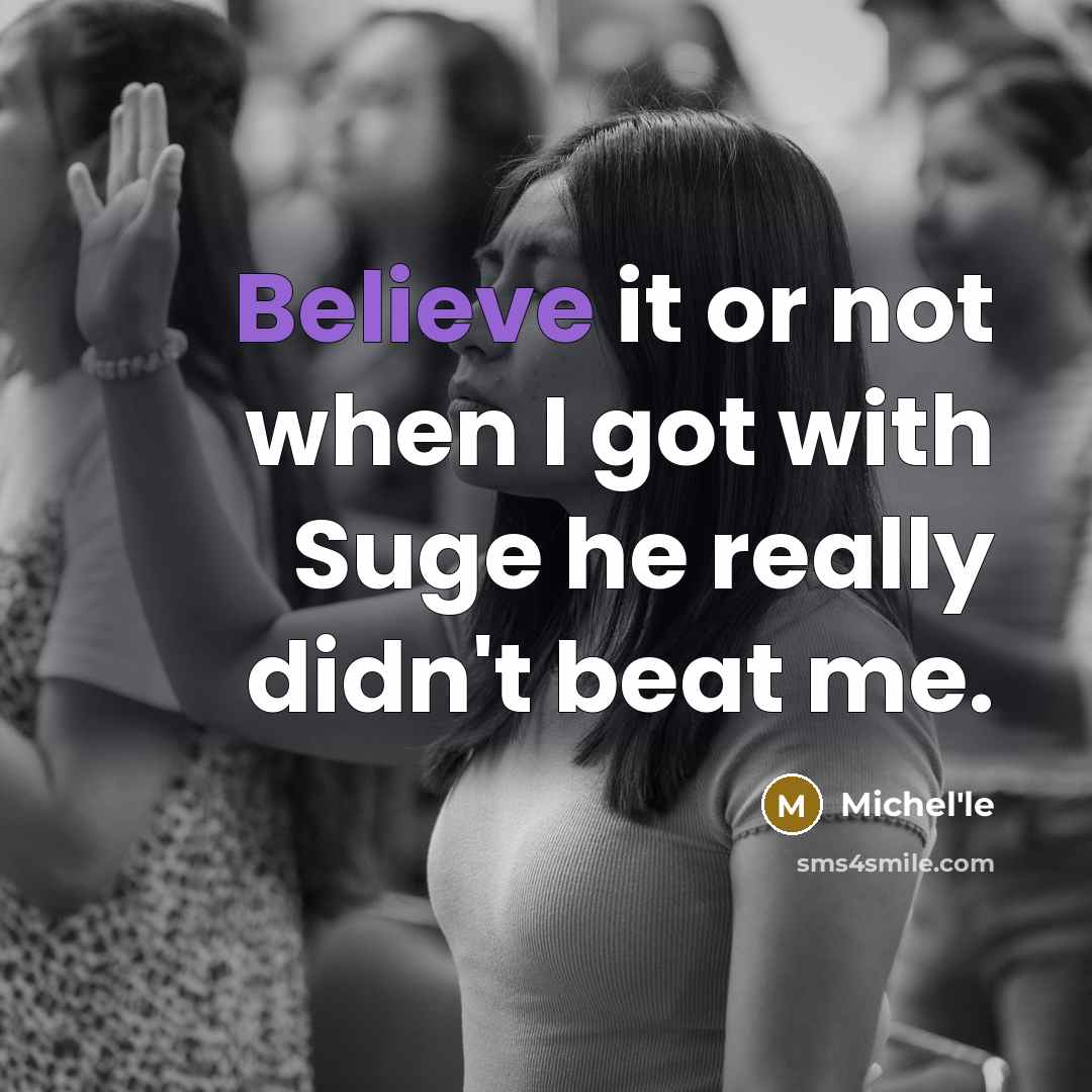 “Believe it or not when I got with Suge he…” quote by Michel'le
