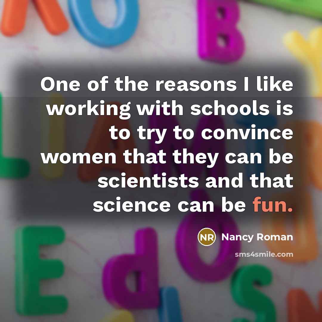 “One of the reasons I like working with schools is…” quote by Nancy Roman