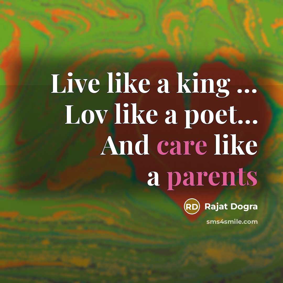 “Live like a king ..... Lov like a poet..... And…” quote by Rajat Dogra