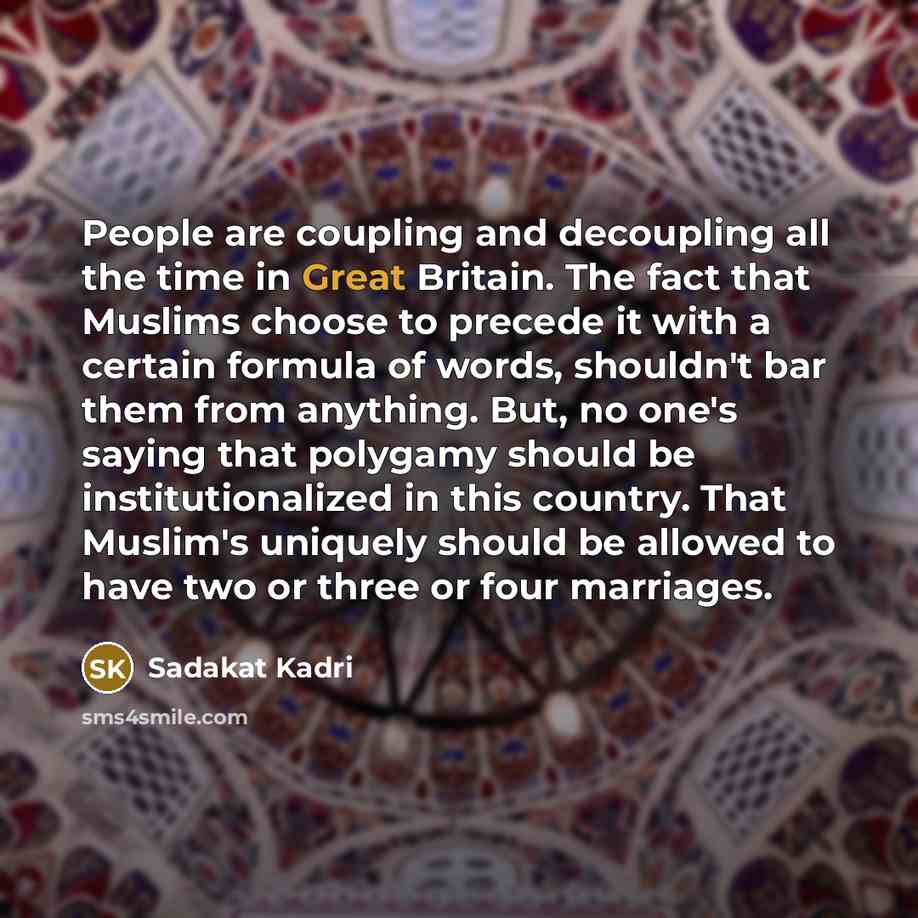 “People are coupling and decoupling all the time in Great…” quote by Sadakat Kadri