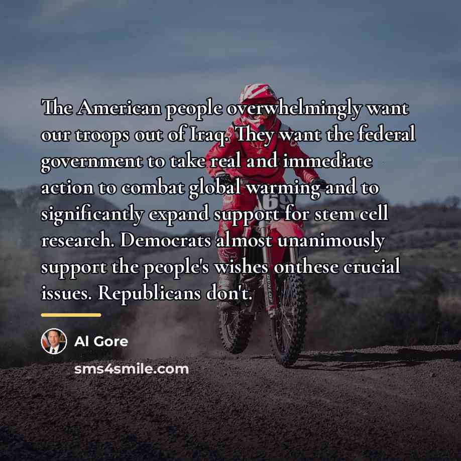 “The American people overwhelmingly want our troops out of Iraq.…” quote by Al Gore