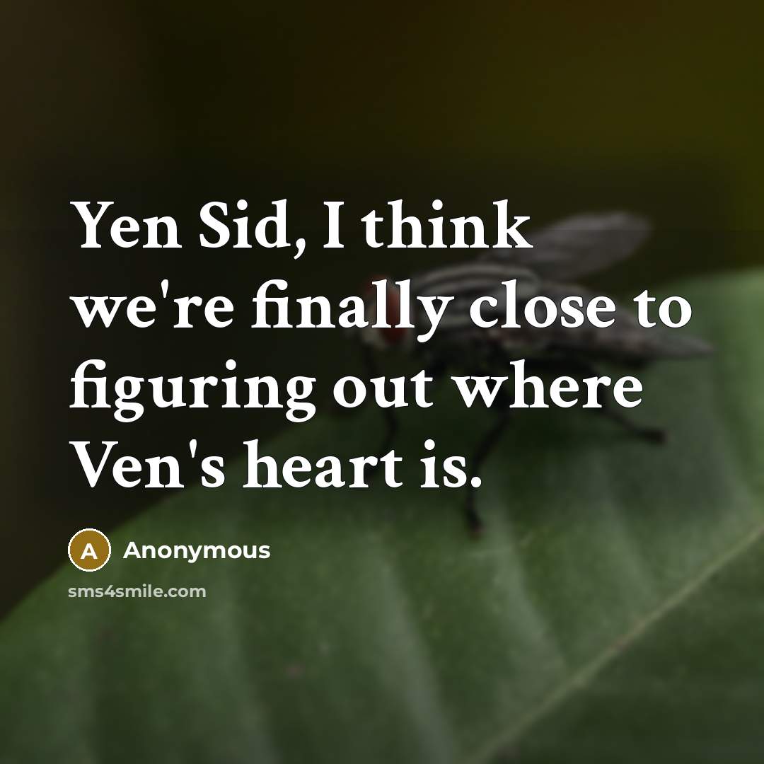 “Yen Sid, I think we're finally close to figuring out where Ven's heart is.” quote by Anonymous