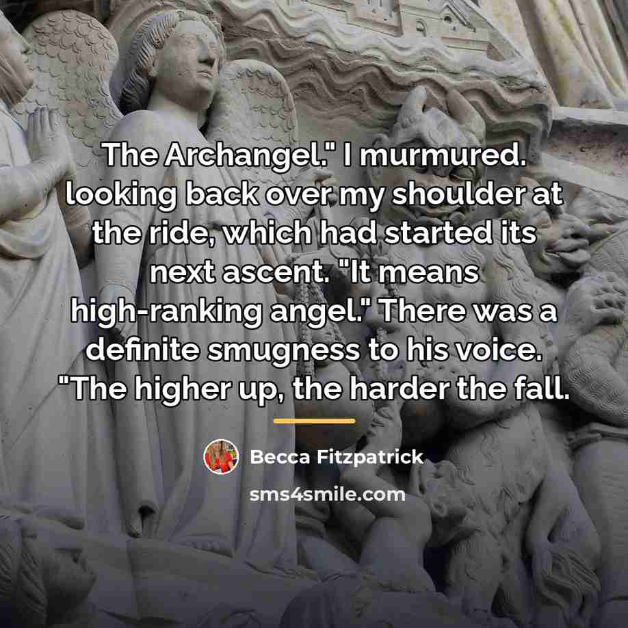 “The Archangel." I murmured. looking back over my shoulder at…” quote by Becca Fitzpatrick