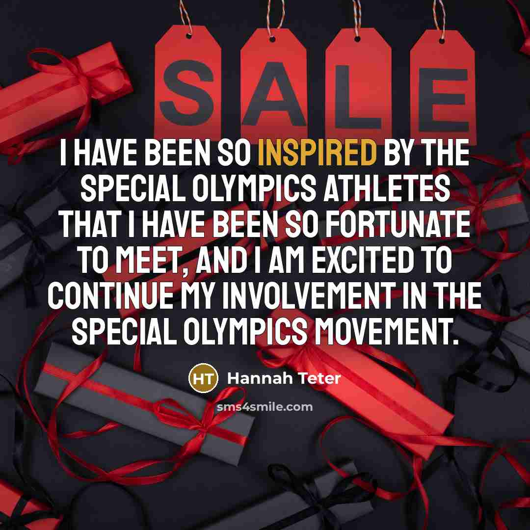 “I have been so inspired by the Special Olympics athletes…” quote by Hannah Teter