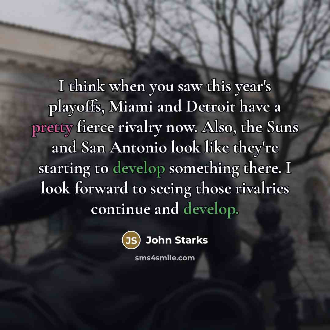 “I think when you saw this year's playoffs, Miami and…” quote by John Starks