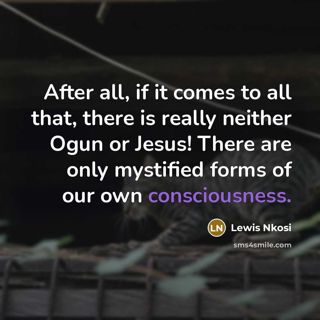 “After all, if it comes to all that, there is…” quote by Lewis Nkosi