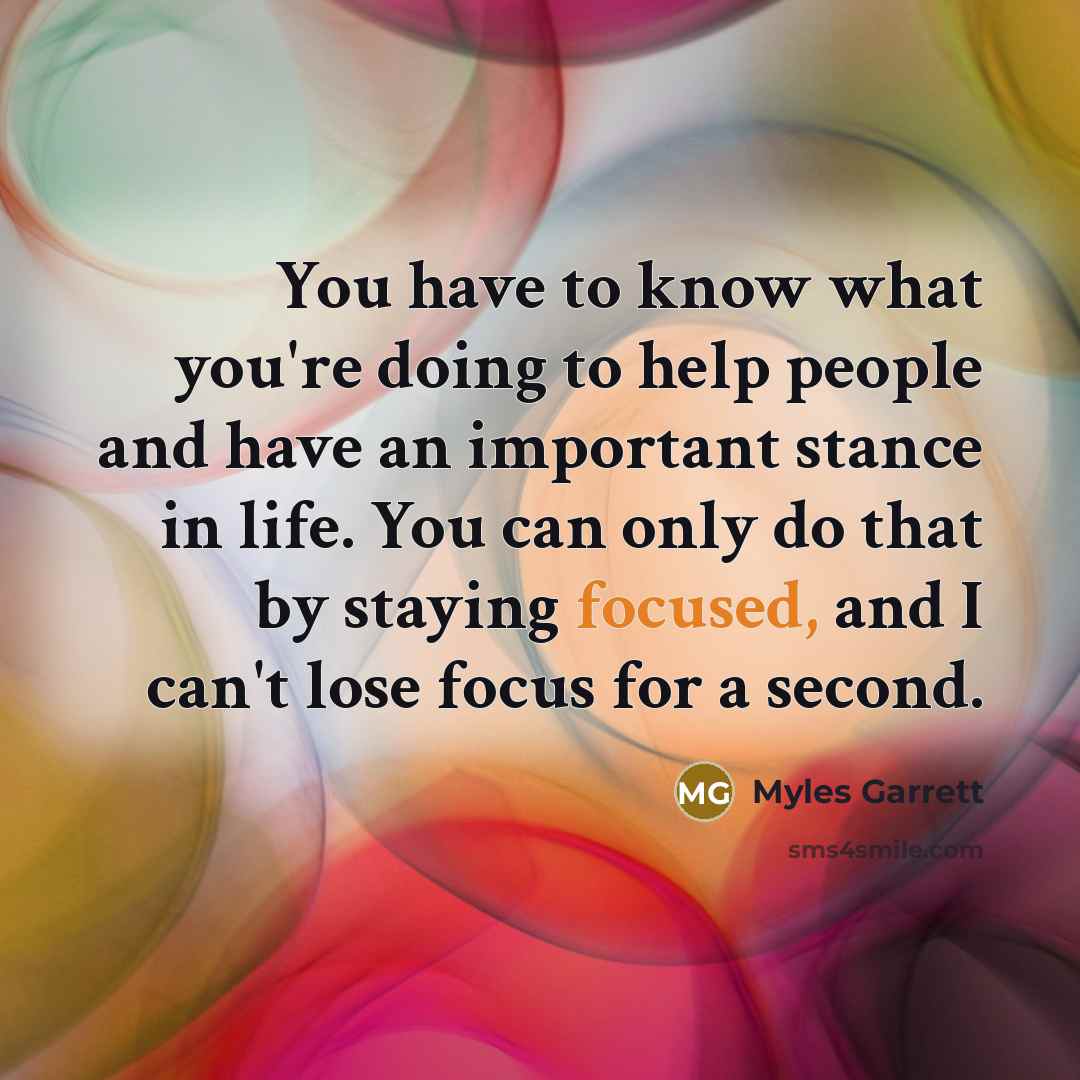 “You have to know what you're doing to help people…” quote by Myles Garrett