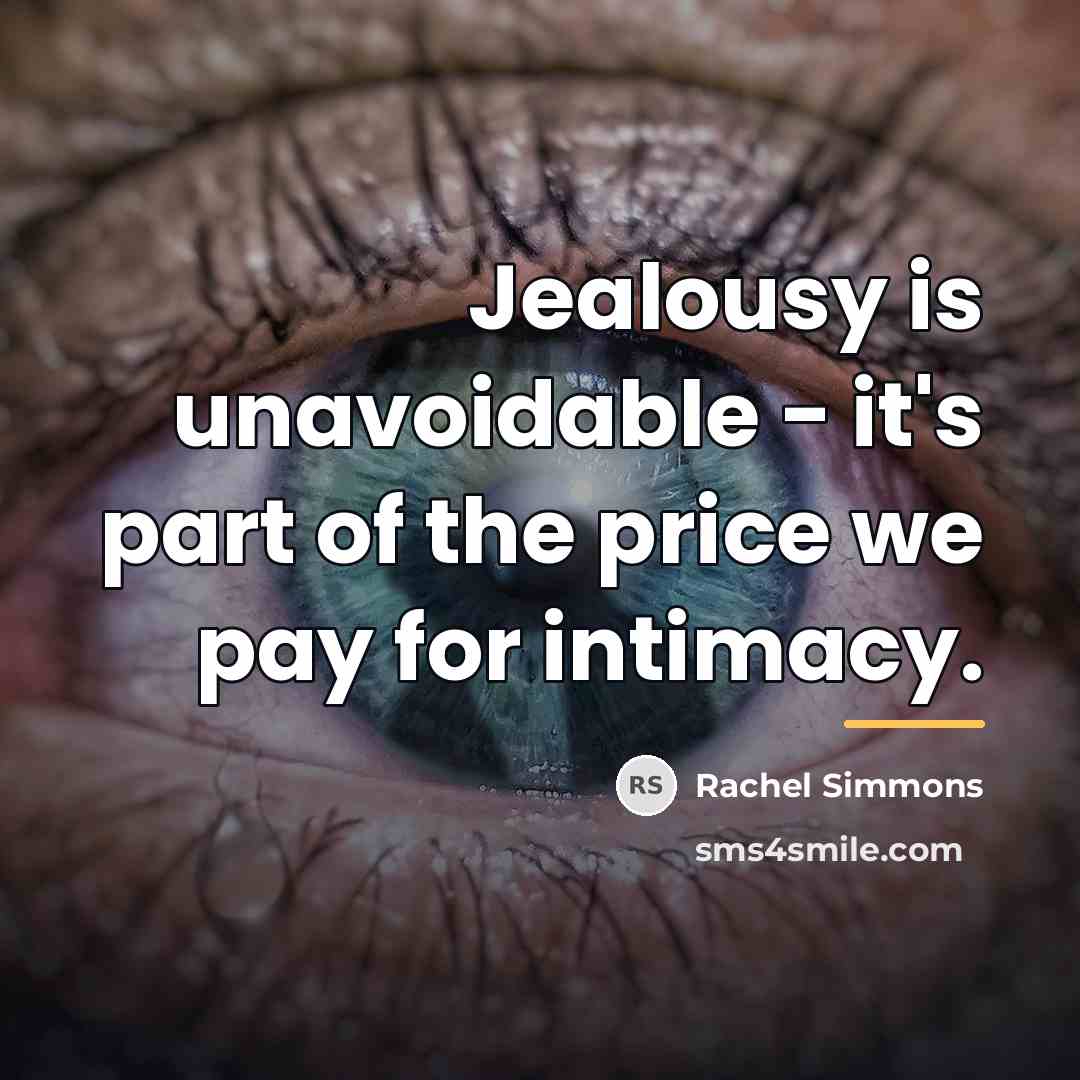 “Jealousy is unavoidable - it's part of the price we…” quote by Rachel Simmons