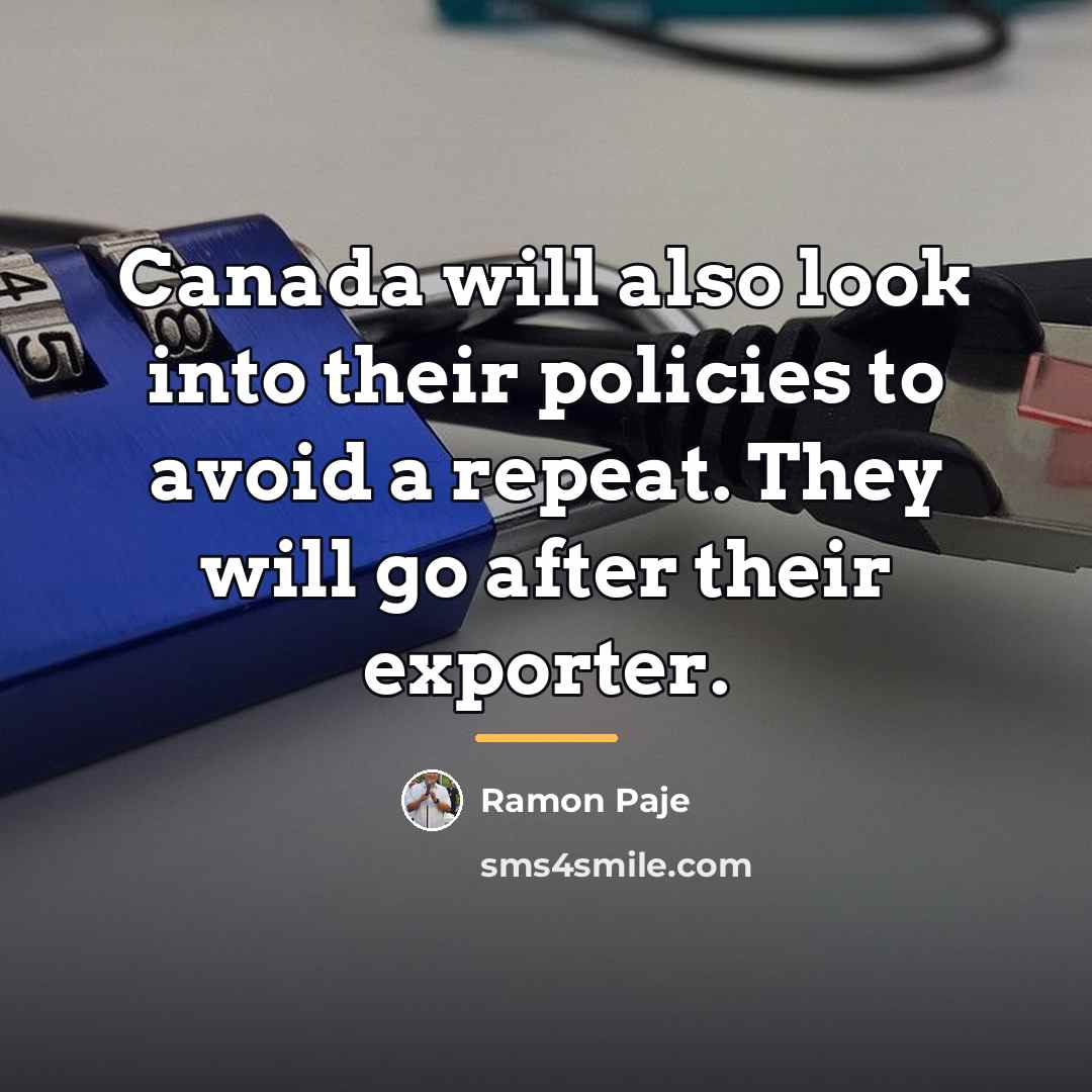 “Canada will also look into their policies to avoid a…” quote by Ramon Paje