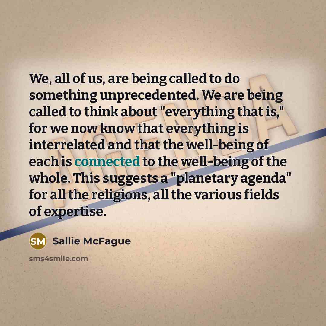 “We, all of us, are being called to do something…” quote by Sallie McFague