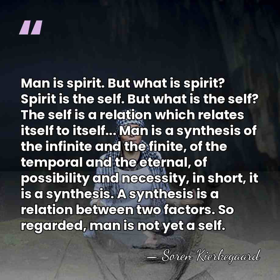 Man is spirit. But what is spirit? Spirit is the self. But&hellip; - Soren Kierkegaard