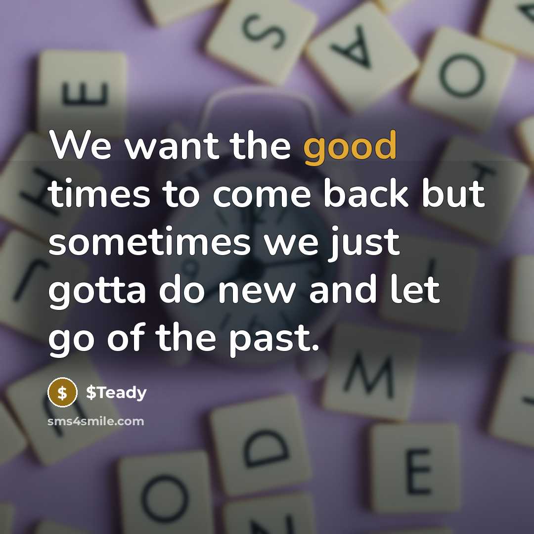 “We want the good times to come back but sometimes…” quote by $Teady
