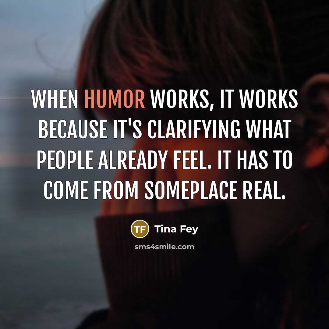 “When humor works, it works because it's clarifying what people…” quote by Tina Fey