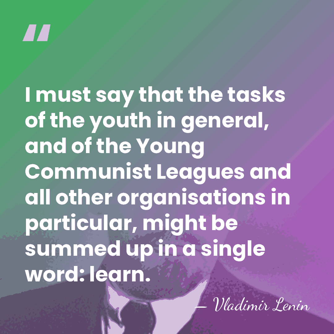 I must say that the tasks of the youth in general, and&hellip; - Vladimir Lenin