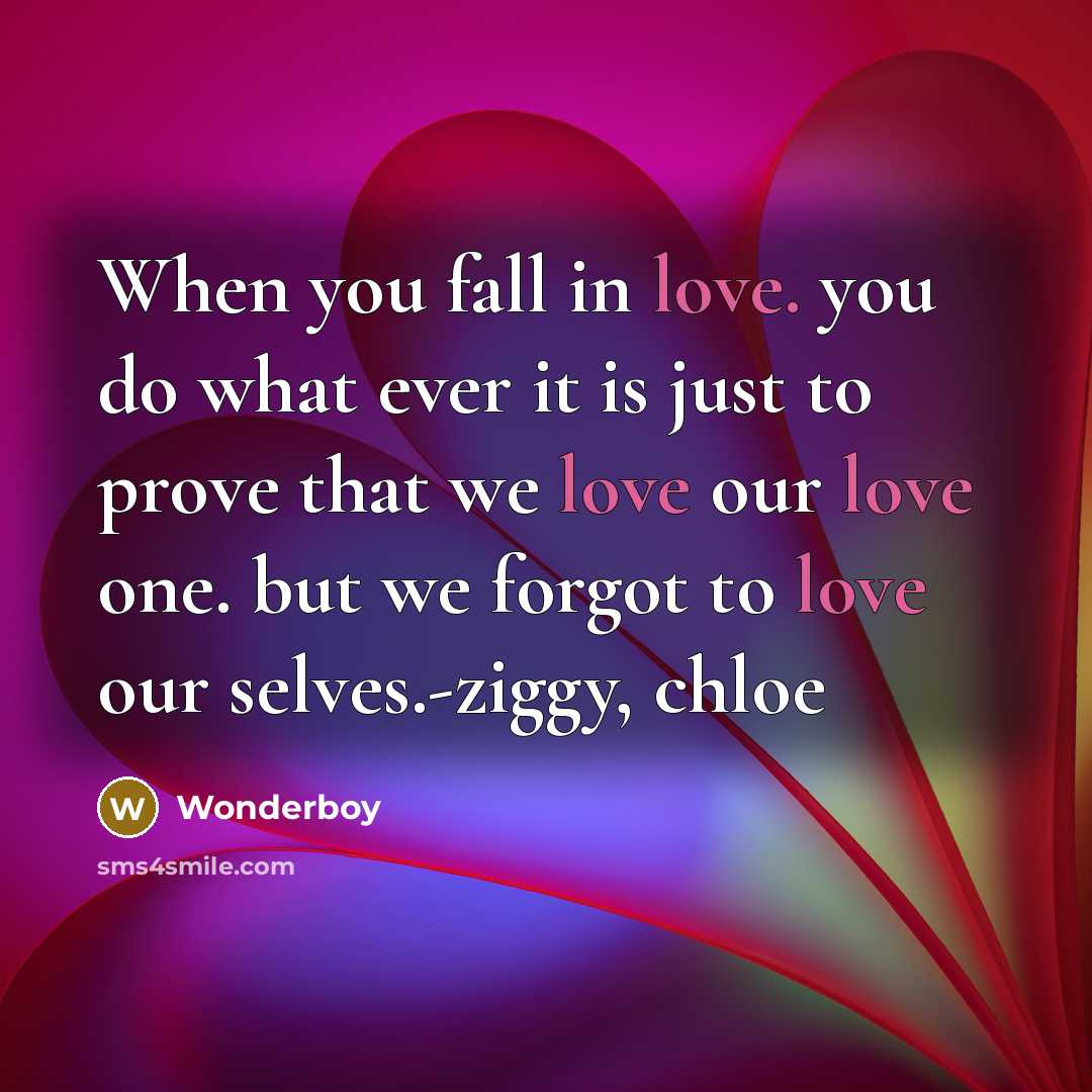 “When you fall in love. you do what ever it…” quote by Wonderboy
