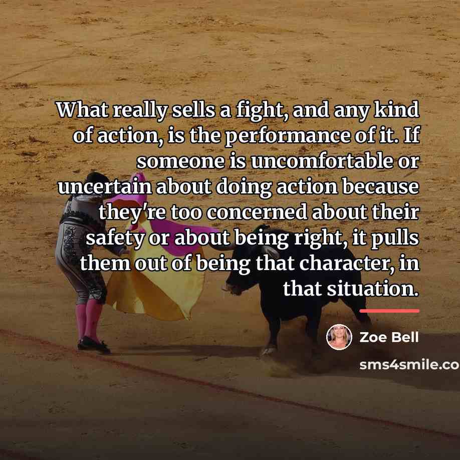 “What really sells a fight, and any kind of action,…” quote by Zoe Bell