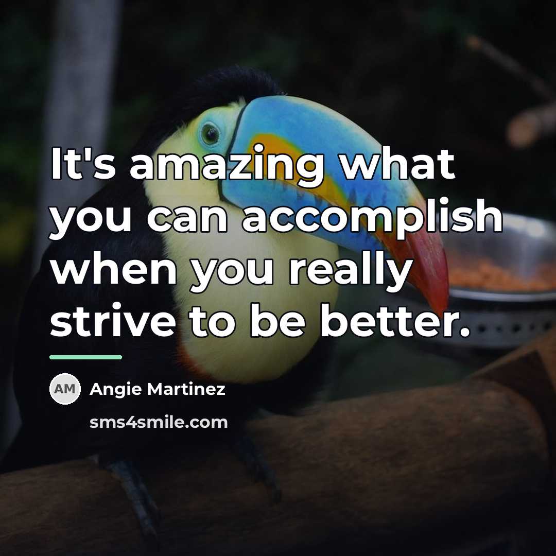 “It's amazing what you can accomplish when you really strive…” quote by Angie Martinez