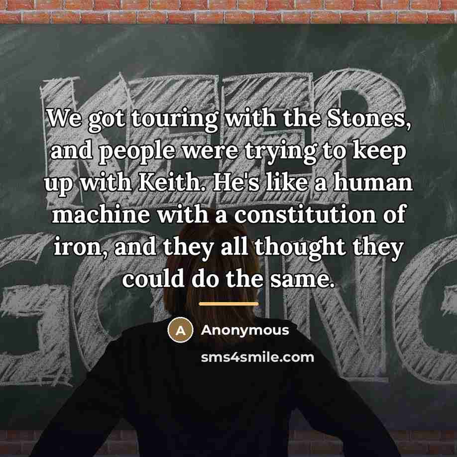 “We got touring with the Stones, and people were trying…” quote by Anonymous