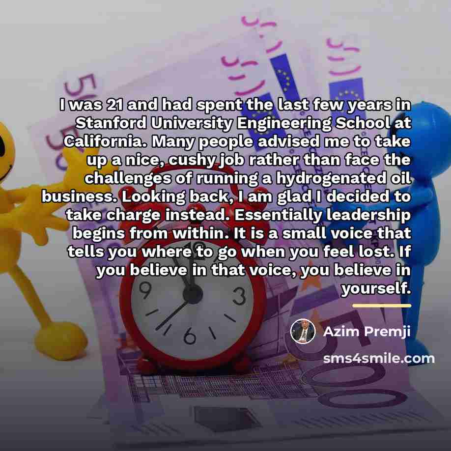 “I was 21 and had spent the last few years…” quote by Azim Premji