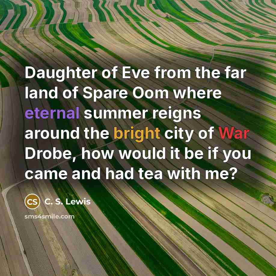 “Daughter of Eve from the far land of Spare Oom…” quote by C. S. Lewis