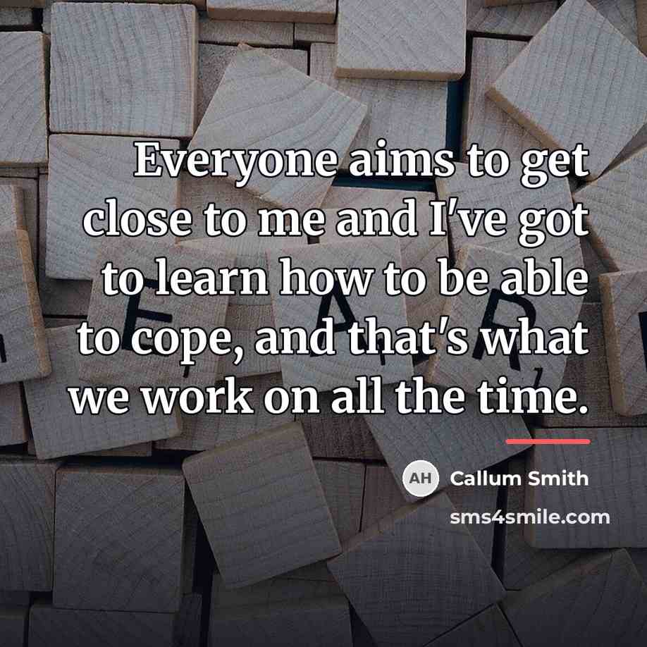 “Everyone aims to get close to me and I've got…” quote by Callum Smith